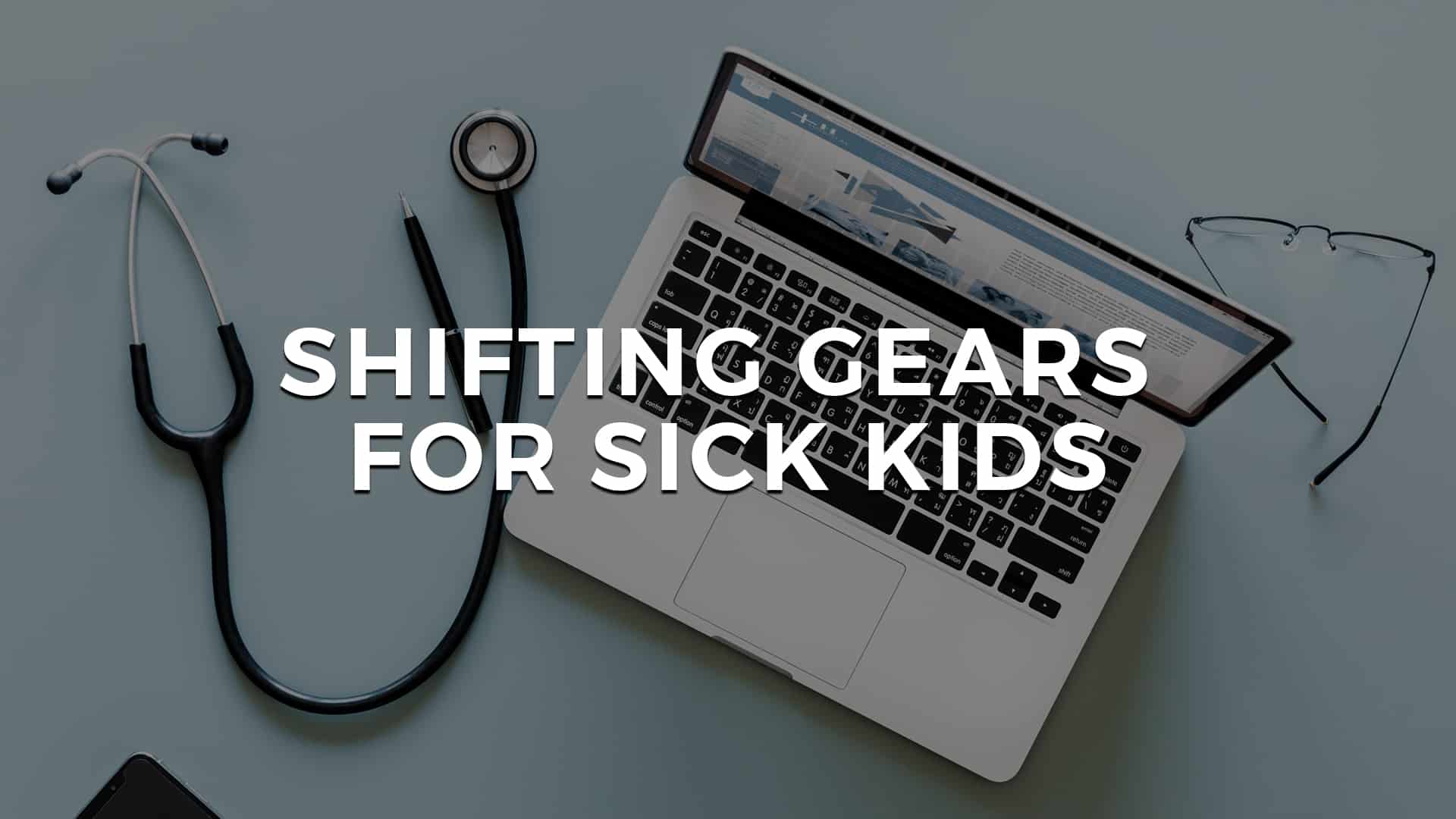Read more about the article Shifting Gears for Sick Kids