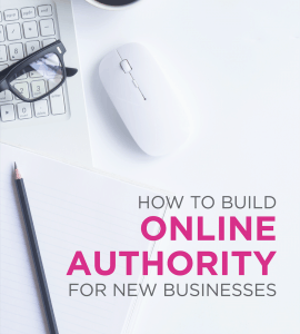 Read more about the article How to Build Online Authority For New Businesses