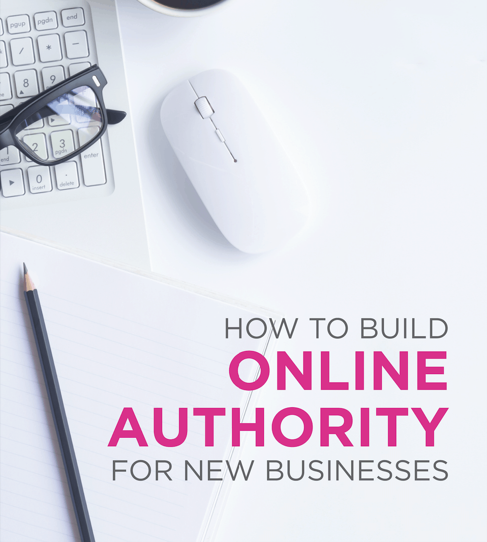 You are currently viewing How to Build Online Authority For New Businesses