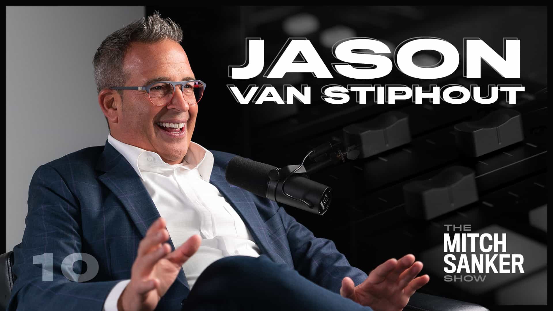 Read more about the article The Mitch Sanker Show – Episode 10 featuring Jason van Stiphout